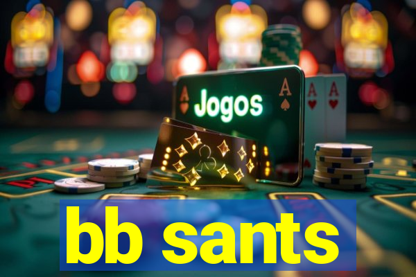 bb sants